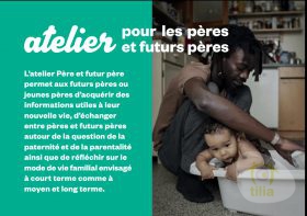 Ateliers "Père et futur père" par l'Association Né-Sens et le programme national MenCare